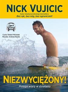 Niezwyciężony! - Audiobook. Autor: Nick Vujicic. Multiszop.pl Okładka książki Niezwyciężony! - Audiobook
