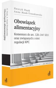 Okładka książki Obowiązek alimentacyjny. Komentarz do art. 128–144(1) KRO oraz związanych z nimi regulacji KPC WYD.1/2020