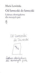 Okładka książki Od ławeczki do ławeczki. Lektura obowiązkowa dla starszych pań