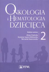 Okładka książki Onkologia i hematologia dziecięca Tom 2