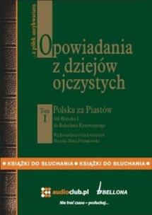 Opowiadania z dziejów ojczystych. Tom I. Autor: Bronisław Gebert, Gizela Gebert. Multiszop.pl Okładka książki Opowiadania z dziejów ojczystych. Tom I
