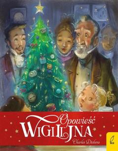 Opowieść wigilijna tw.. Autor: Charles Dickens. Multiszop.pl Okładka książki Opowieść wigilijna tw.