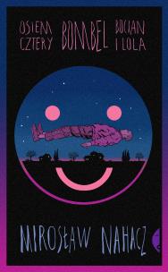 Okładka książki Osiem cztery. Bombel. Bocian i Lola