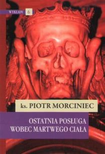 Okładka książki Ostatnia posługa wobec martwego ciała