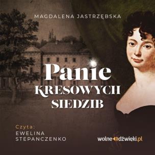 Okładka książki Panie kresowych siedzibCD MP3 (audiobook)