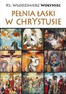 Okładka książki Pełnia łaski w Chrystusie