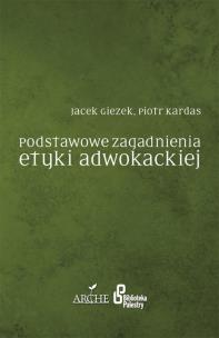Okładka książki Podstawowe zagadnienia etyki adwokackiej