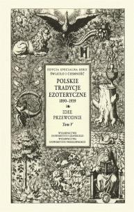 Okładka książki Polskie Tradycje Ezoteryczne 18901939T.5