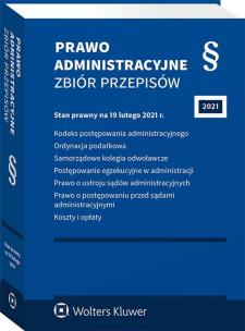 Okładka książki Prawo administracyjne Zbiór przepisów w.37/21
