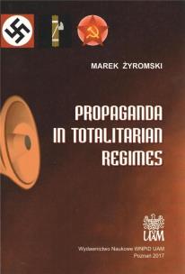 Okładka książki Propaganda in Totalitarian Regimes