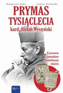Okładka książki Prymas Tysiąclecia. Kardynał Stefan Wyszyński...