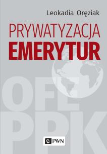 Okładka książki Prywatyzacja emerytur