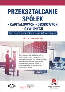 Okładka książki Przekształcanie spółek: kapitałowych...  PGK1422e