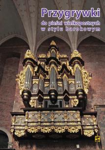 Okładka książki Przygrywki do pieśni wielkopostnych w stylu..