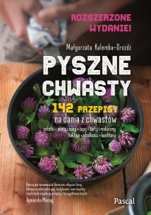 Pyszne chwasty wyd. 2021. Autor: Małgorzata Kalemba-Drożdż. Multiszop.pl Okładka książki Pyszne chwasty wyd. 2021