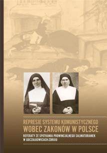 Represje systemu komunistycznego wobec zakonów.... Autor: red. ks. Józef Figiel. Multiszop.pl Okładka książki Represje systemu komunistycznego wobec zakonów...