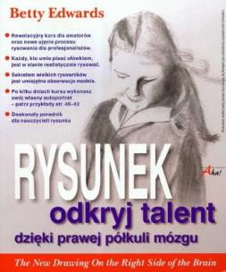 Rysunek. Odkryj talent dzięki prawej półkuli mózgu. Autor: Betty Edwards. Multiszop.pl Okładka książki Rysunek. Odkryj talent dzięki prawej półkuli mózgu