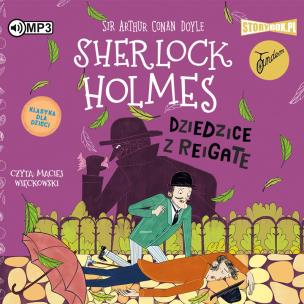 Okładka książki Sherlock Holmes T.6 Dziedzice z Reigate audiobook