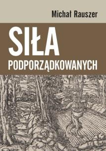 Okładka książki Siła podporządkowanych