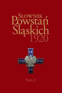 Okładka książki Słownik Powstań Śląskich 1920 T.2