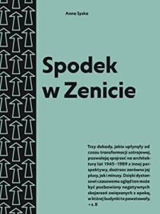 Okładka książki Spodek w Zenicie. Przewodnik po architekturze..