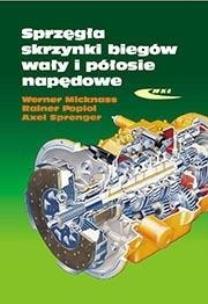 Okładka książki Sprzęgła,skrzynki biegów,wały i półosie napędowe