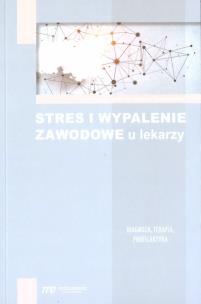 Okładka książki Stres i wypalenie zawodowe u lekarzy