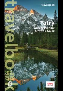 Tatry, Gorce, Pieniny, Orawa i Spisz. Travelbook. Autor: Opracowanie zbiorowe. Multiszop.pl Okładka książki Tatry, Gorce, Pieniny, Orawa i Spisz. Travelbook