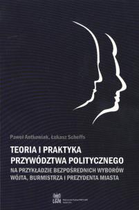 Okładka książki Teoria i praktyka przywództwa politycznego