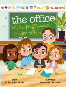 Okładka książki The Office. Dzień w podstawówce Dunder Mifflin