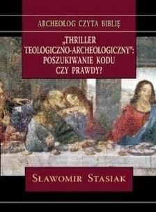 Okładka książki Thriller teologiczno-archeologiczny...