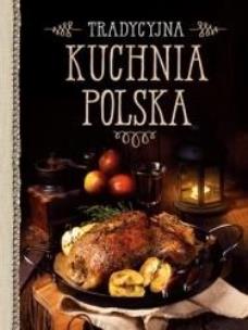 Okładka książki Tradycyjna kuchnia polska
