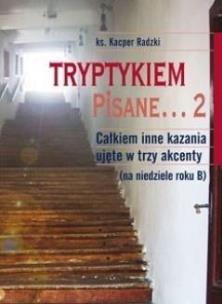 Okładka książki Tryptykiem pisane... 2