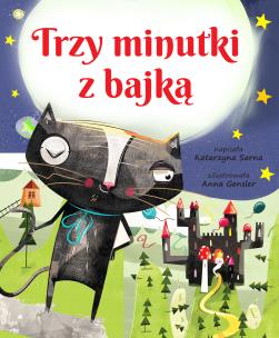Trzy minutki z bajką - uszkodzone. Autor: Sarna Katarzyna. Multiszop.pl Okładka książki Trzy minutki z bajką - uszkodzone