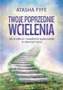 Okładka książki Twoje poprzednie wcielenia. Jak je odkryć...