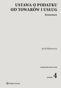 Okładka książki Ustawa o podatku od towarów i usług Kom.w.4/21