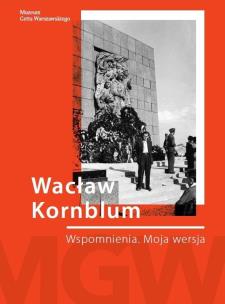 Okładka książki Wacław Kornblum. Wspomnienia. Moja wersja