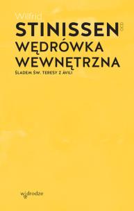 Okładka książki Wędrówka wewnętrzna. Śladem św. Teresy z Ávili wyd. 2021