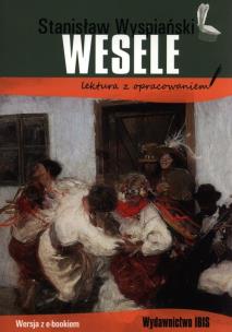 Wesele z opracowaniem w.2020. Autor: Stanisław Wyspiański. Multiszop.pl Okładka książki Wesele z opracowaniem w.2020