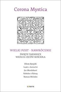 Okładka książki Wielki Post - Nawrócenie. Święte tajemnice..