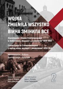 Opakowanie Wojna zmieniła wszystko T.2 Stanisławów i Ziemia Stanisławowska