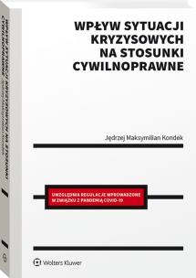 Okładka książki Wpływ sytuacji kryzysowych na stosunki cywilnoprawne
