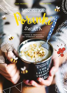 Wszystkie poranki świata - uszkodzone. Autor: Elisa Paganelli, Laura Ascari. Multiszop.pl Okładka książki Wszystkie poranki świata - uszkodzone