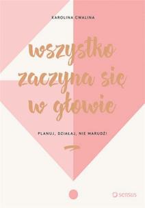 Okładka książki Wszystko zaczyna się w głowie Audiobook