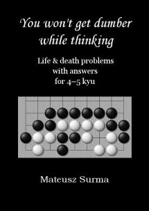 Okładka książki You won't get dumber while thinking... 4-5 kyu