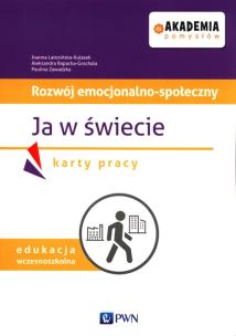 Okładka książki Akademia pomysłów Rozwój emocjonalno-społeczny Ja w świecie Karty pracy