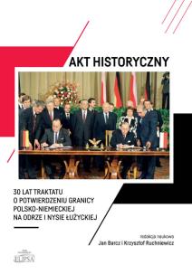 Okładka książki Akt historyczny - 30 lat Traktatu o..