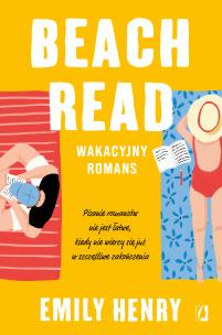 Beach Read. Autor: Emily Henry, Aleksandra Weksej. Multiszop.pl Okładka książki Beach Read