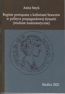Okładka książki Boginie powiązane z kobietami Sewerów w polityce propagandowej dynastii