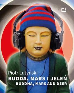 Okładka książki Budda, Mars i jeleń